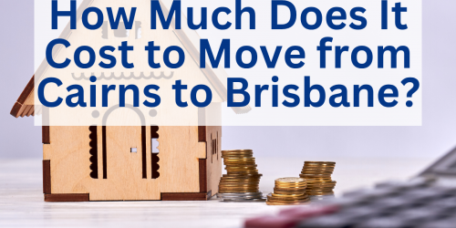 How Much Does It Cost to Move from Cairns to Brisbane How Much Does It Cost to Move from Cairns to Brisbane | A&R Removals